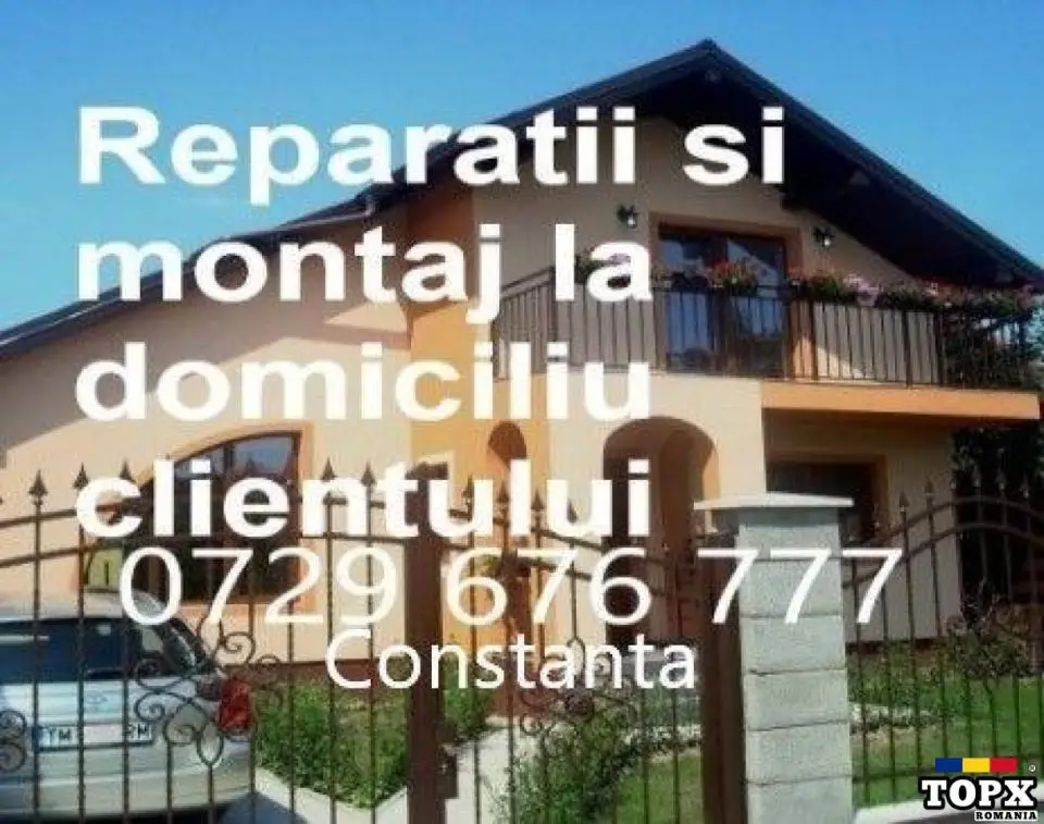 Reparatii sau montaj la domiciliu clientului