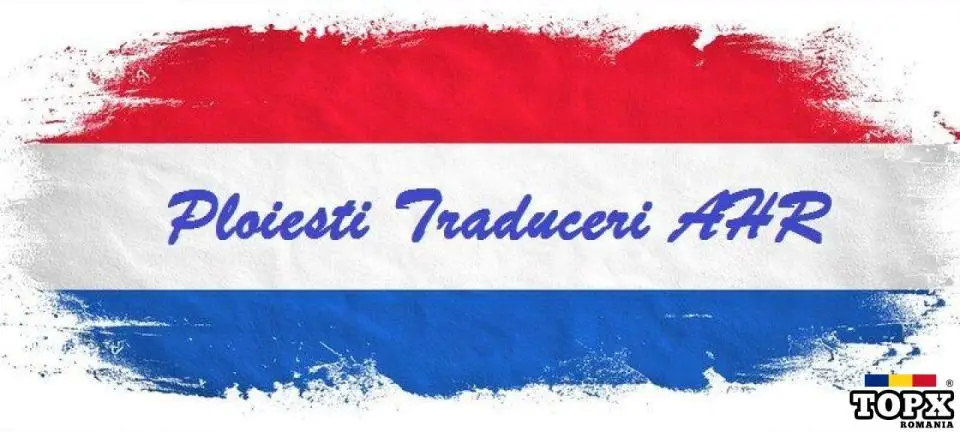 Traduceri  Ploiesti - autorizate-legalizate - AHR - livrare acte la firma