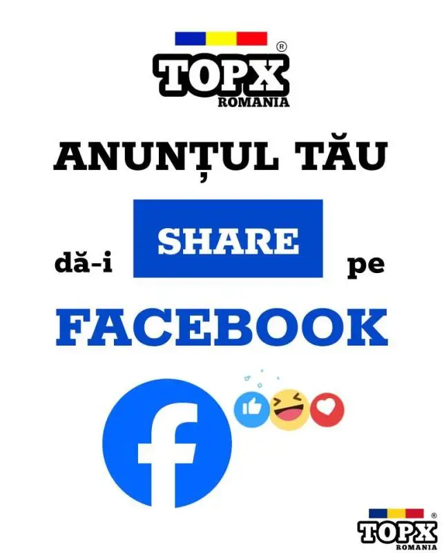Distribuie Anunțul Tău TOPX pe FACEBOOK