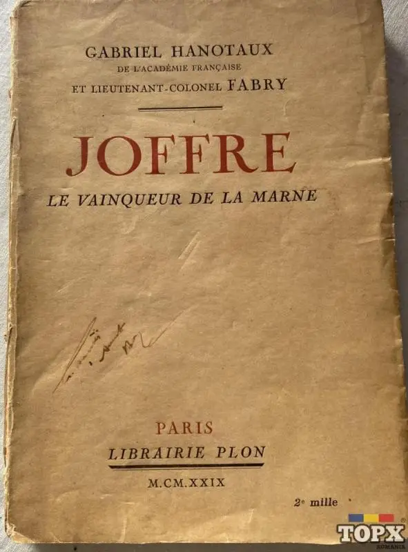 Joffre le Vainqueur de la Marne, Gabriel Hanotaux, 1929,