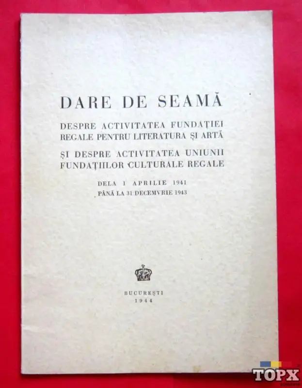 Dare de seama despre activitatea Fundatiei Regale. 1944