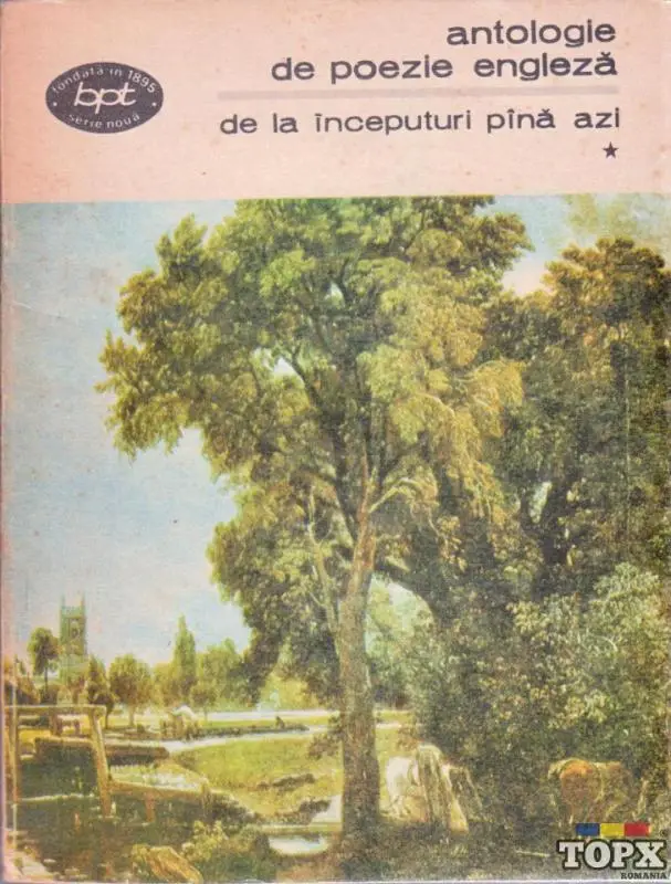 Antologie de poezie engleză de la inceputuri pana azi(Vol.1)